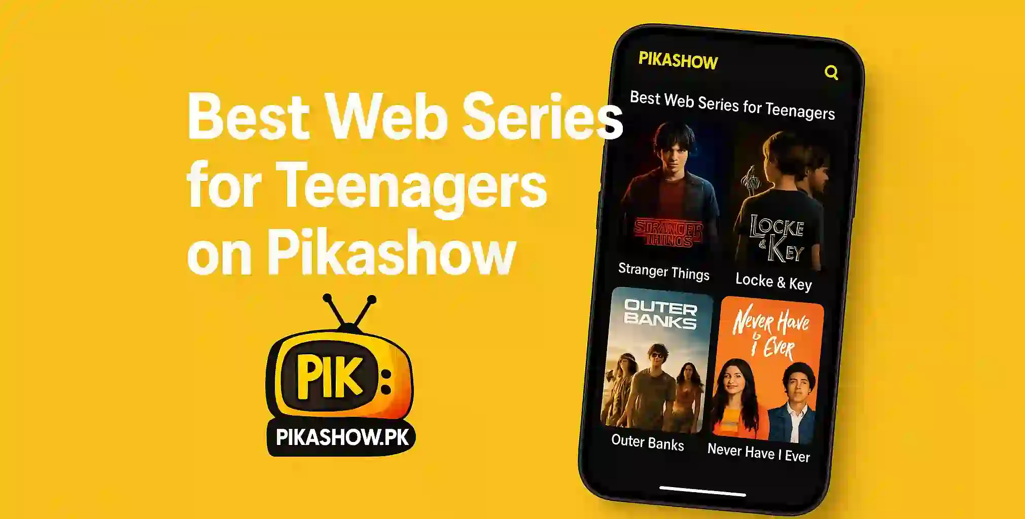 Best Web Series for Teenagers on Pikashow