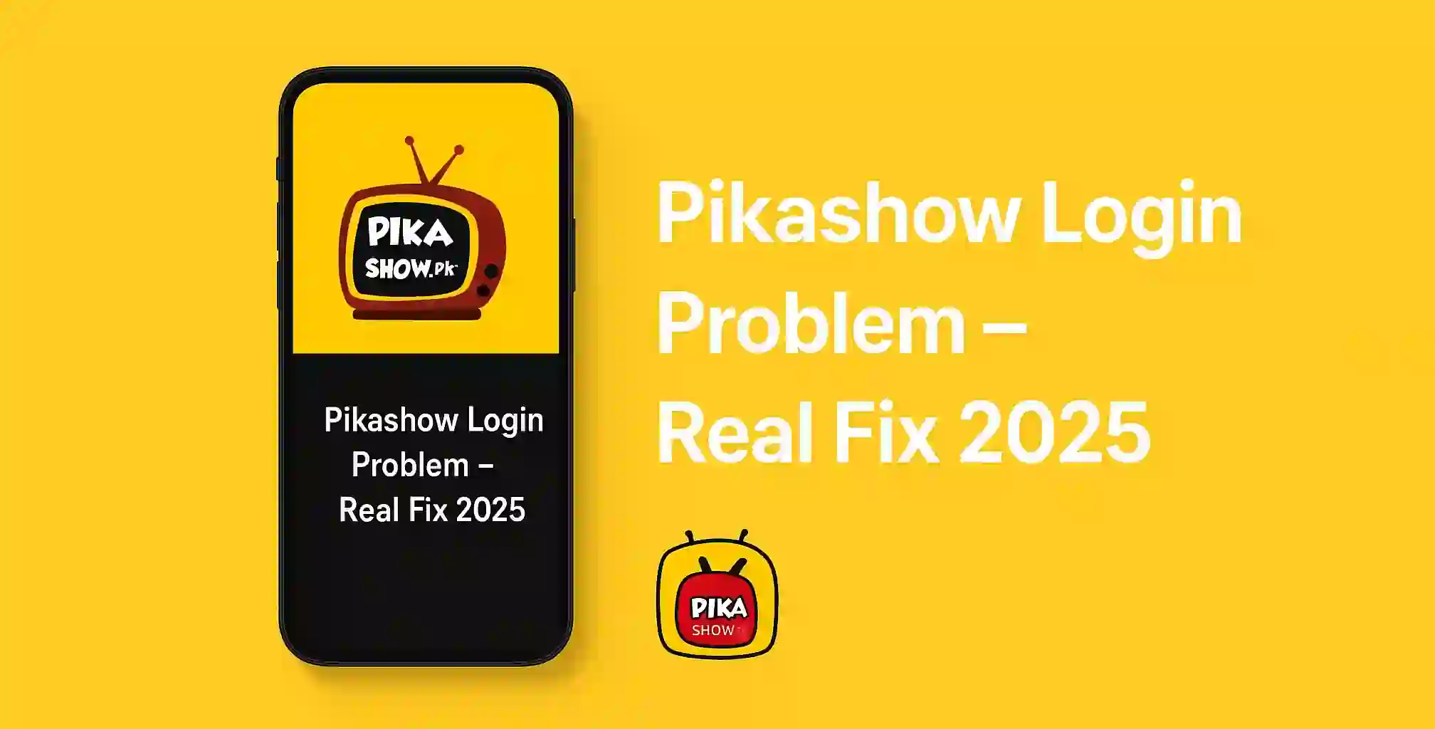 Pikashow Login Problem – Real Fix 2025