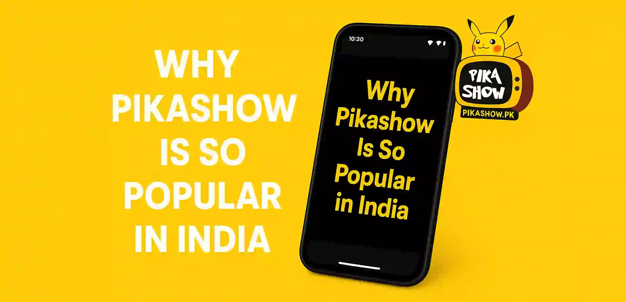 Why Pikashow Is So Popular in India